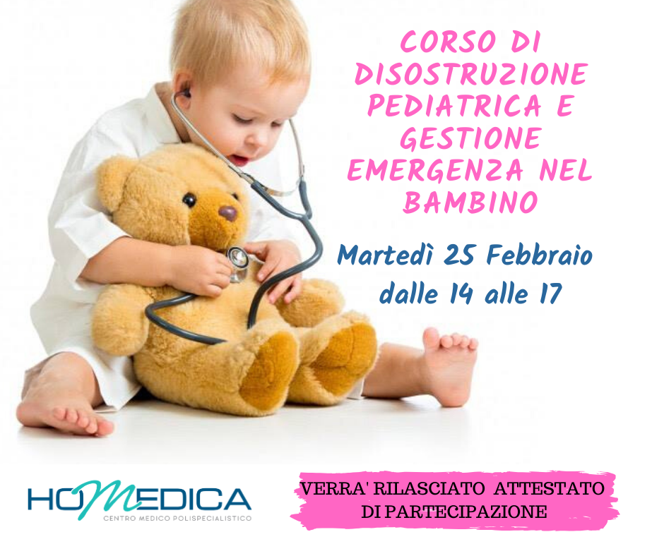 25 FEBBRAIO CORSO DI DISOSTRUZIONE PEDIATRICA E GESTIONE EMERGENZA NEL BAMBINO